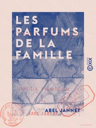 Les Parfums de la famille