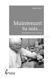 Maintenant tu sais...