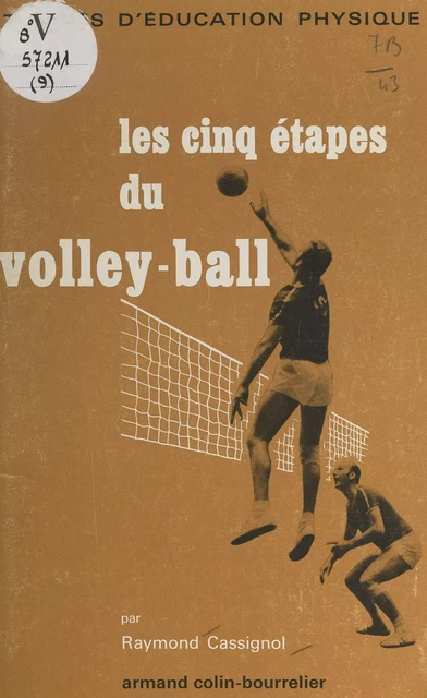 Les cinq étapes du volley-ball - Raymond Cassignol - (Hachette) réédition numérique FeniXX