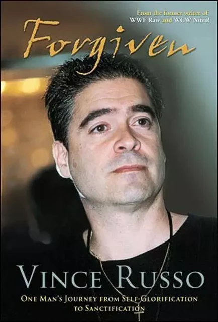 Forgiven - Vince Russo, George Tombs - ECW Press