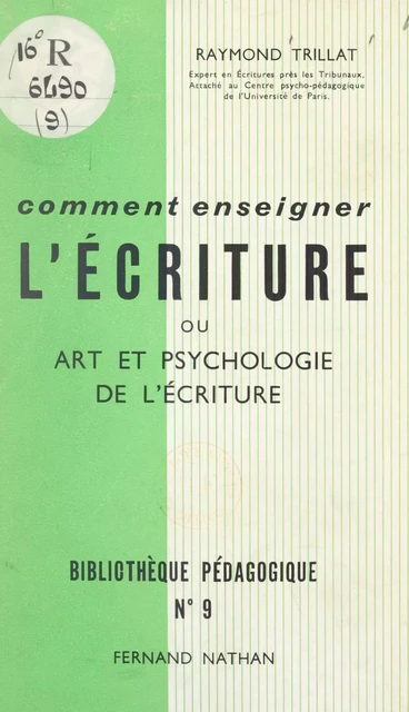 Comment enseigner l'écriture - Maurice David, Raymond Trillat - (Nathan) réédition numérique FeniXX