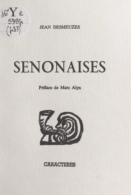 Senonaises - Jean Desmeuzes - Caractères (réédition numérique FeniXX)