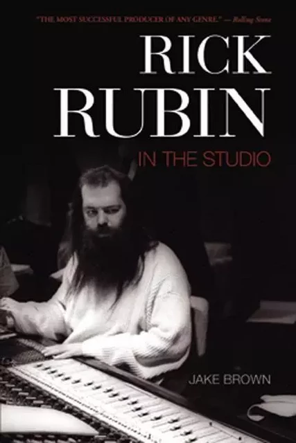 Rick Rubin - Jake Brown, Mark Sinnett - ECW Press