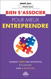 Bien s'associer pour mieux entreprendre