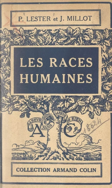 Les races humaines - Paul Lester, Jacques Millot - (Armand Colin) réédition numérique FeniXX