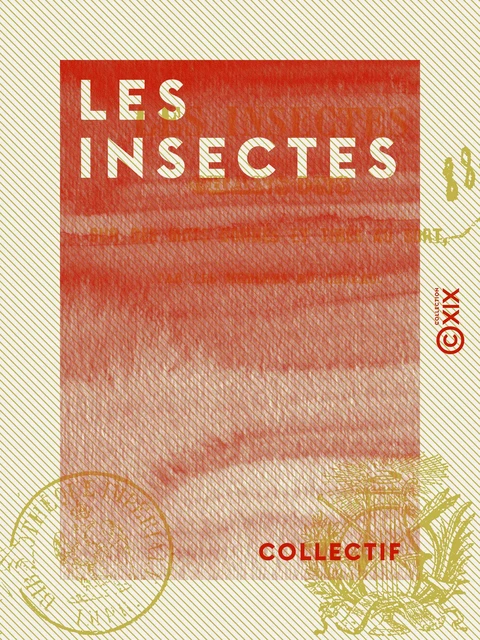 Les Insectes - Chansons sur des mots donnés et tirés au sort -  Collectif - Collection XIX