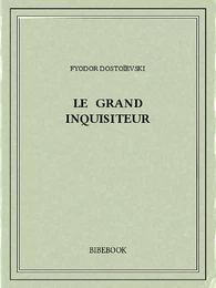 Le Grand Inquisiteur