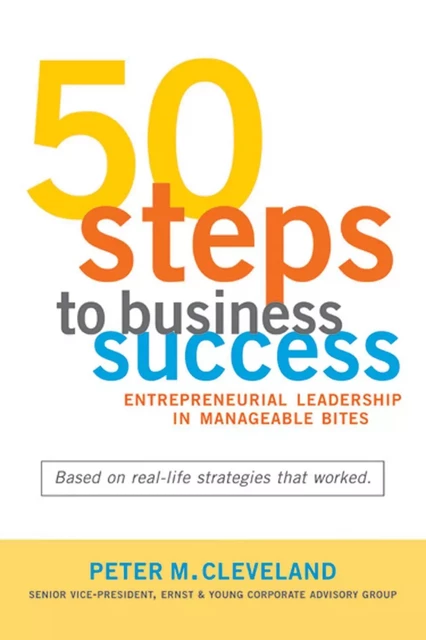 50 Steps To Business Success - Peter M. Cleveland - ECW Press