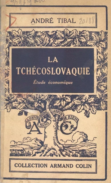 La Tchécoslovaquie - André Tibal - (Armand Colin) réédition numérique FeniXX