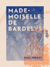 Mademoiselle de Bardelys