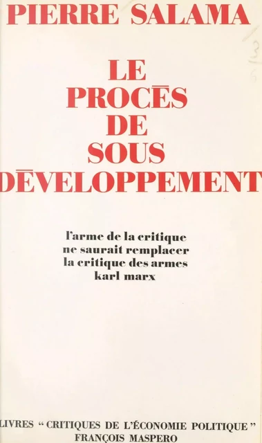 Le procès de sous-développement - Pierre Salama - (La Découverte) réédition numérique FeniXX