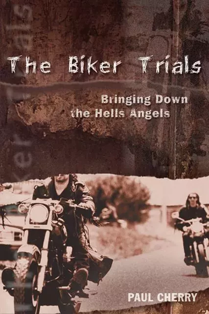 Biker Trials, The - Paul Cherry, Jim Jones, Rosalie Wise Sharp - ECW Press