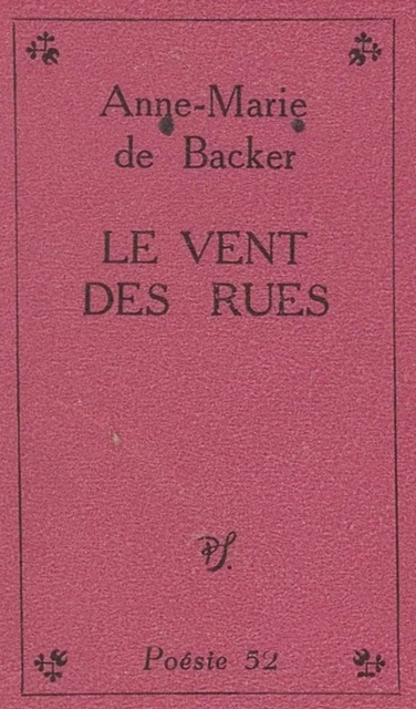 Le vent des rues - Anne-Marie de Backer - (Seghers) réédition numérique FeniXX