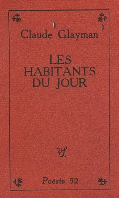 Les habitants du jour - Claude Glayman - (Seghers) réédition numérique FeniXX