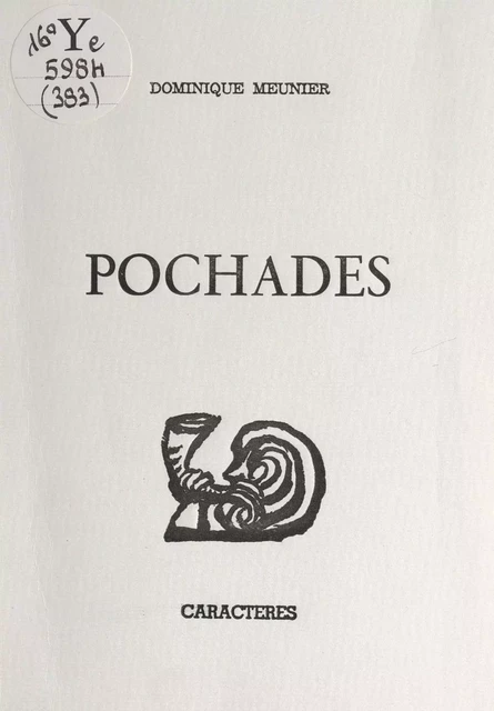 Pochades - Dominique Meunier - Caractères (réédition numérique FeniXX)