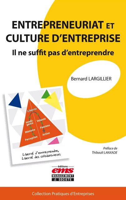 Entrepreneuriat et culture d'entreprise - Bernard Largillier - Éditions EMS