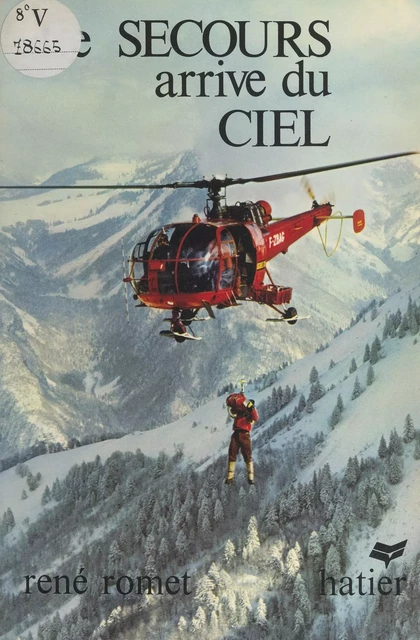 Le secours arrive du ciel - René Romet - (Hatier) réédition numérique FeniXX