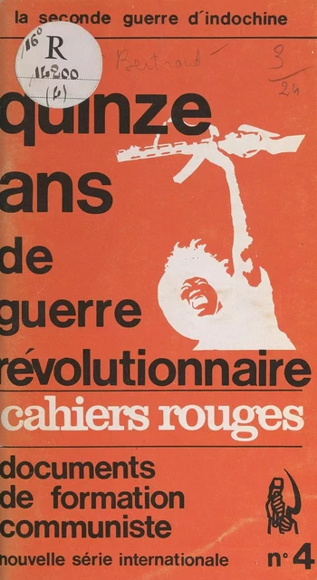 La 2ème guerre d'Indochine : 15 ans de guerre révolutionnaire - Alain Bertrand - (La Découverte) réédition numérique FeniXX