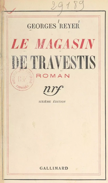 Le magasin de travestis - Georges Reyer - (Gallimard) réédition numérique FeniXX