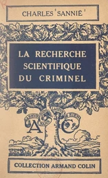 La recherche scientifique du criminel