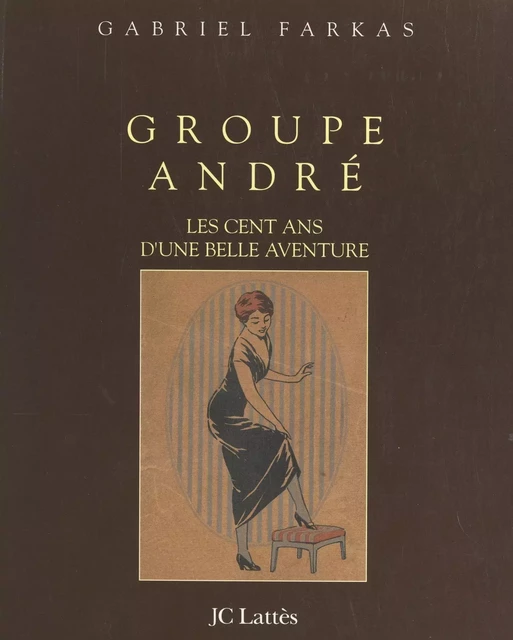 Groupe André - Gabriel Farkas - (JC Lattès) réédition numérique FeniXX