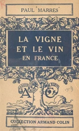 La vigne et le vin en France