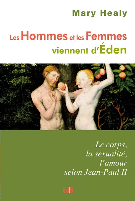 Les hommes et les femmes viennent d'Eden - Mary Healy - Editions des Béatitudes