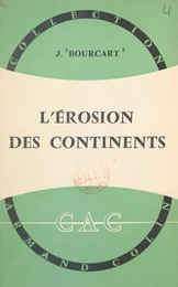 L'érosion des continents