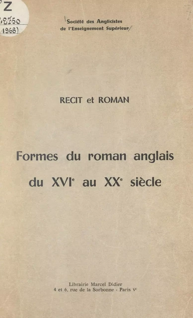 Formes du roman anglais du XVIe au XXe siècle : récit et roman -  Société des anglicistes de l'enseignement supérieur - (Didier) réédition numérique FeniXX