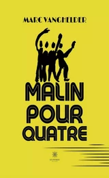 Malin pour quatre