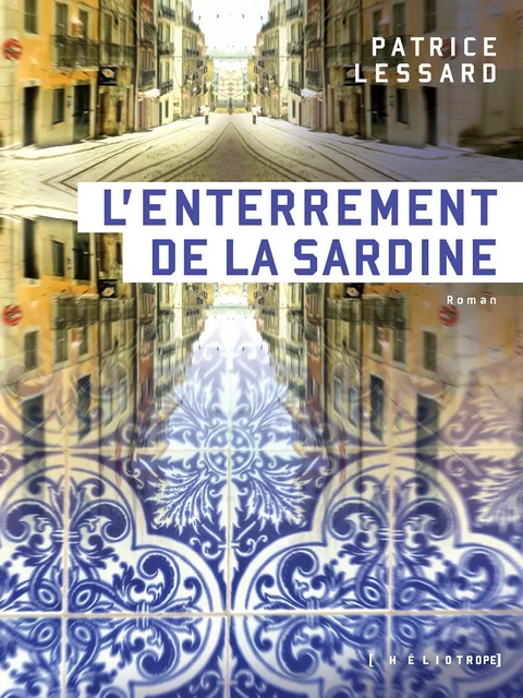 L'enterrement de la sardine - Patrice Lessard - Éditions Héliotrope