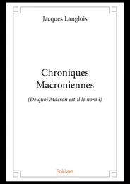 Chroniques Macroniennes