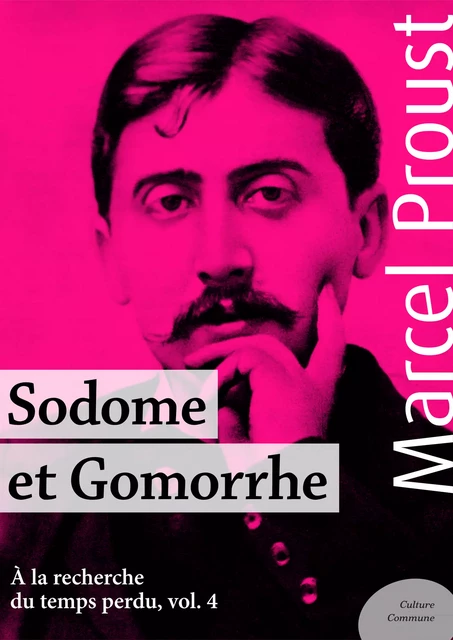 Sodome et Gomorrhe - Marcel Proust - Culture commune