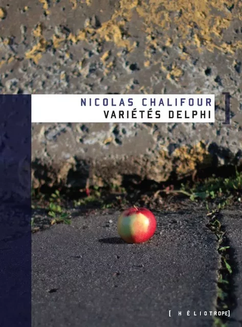 Variétés Delphi - Nicolas Chalifour - Éditions Héliotrope