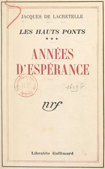 Les hauts ponts (3) - Jacques de Lacretelle - Gallimard (réédition numérique FeniXX)