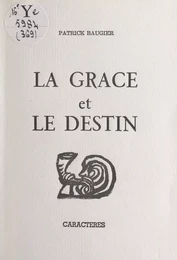 La grâce et le destin