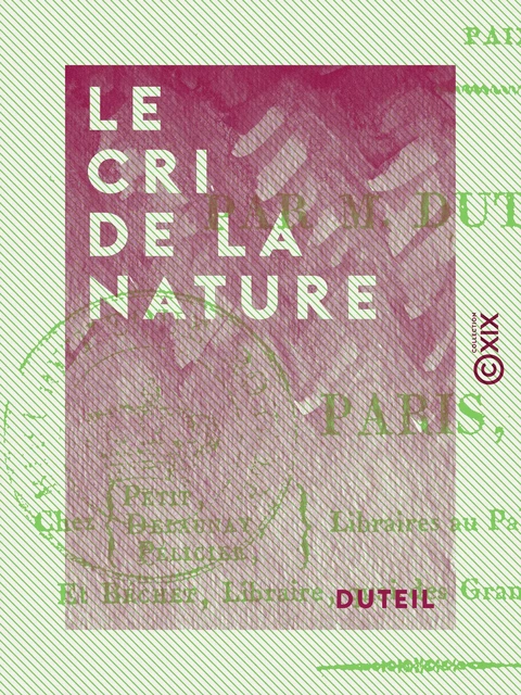 Le Cri de la nature - Ou le Vœu de J.-J. Rousseau renouvelé -  Duteil - Collection XIX