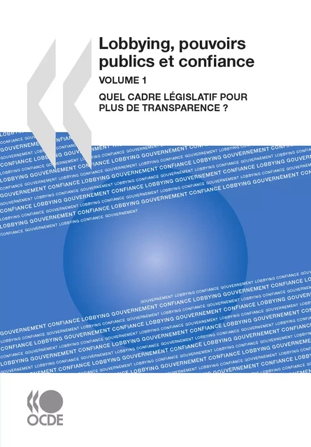 Lobbying, pouvoirs publics et confiance, Volume 1 -  Collectif - OECD