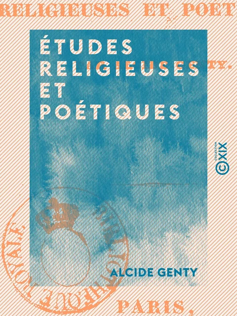 Études religieuses et poétiques - Alcide Genty - Collection XIX