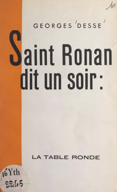 Saint Ronan dit un soir : - Georges Desse - (La Table Ronde) réédition numérique FeniXX