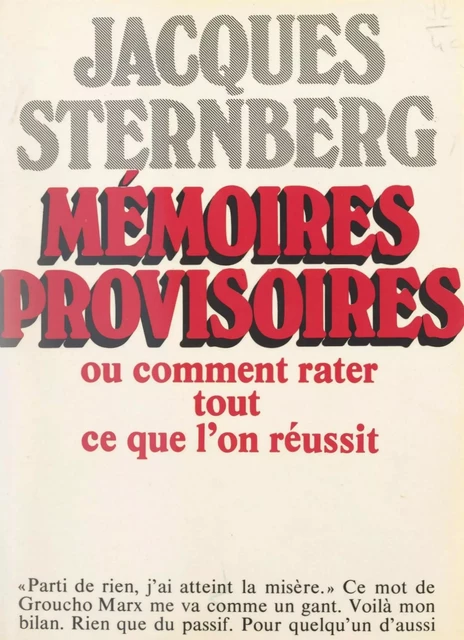 Mémoires provisoires - Jacques Sternberg - (Retz) réédition numérique FeniXX