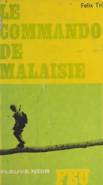 Le commando de Malaisie - Felix Trigg - (Fleuve Éditions) réédition numérique FeniXX