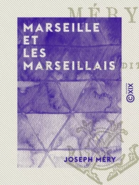 Marseille et les Marseillais