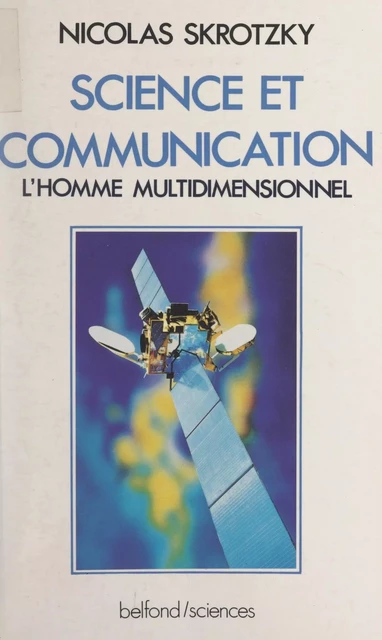 Science et communication - Nicolas Skrotzky - (Belfond) réédition numérique FeniXX