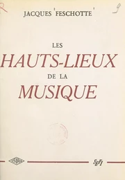 Les hauts-lieux de la musique