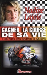 Gagner la course de sa vie