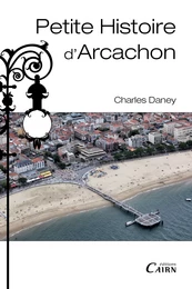 Petite histoire d'Arcachon