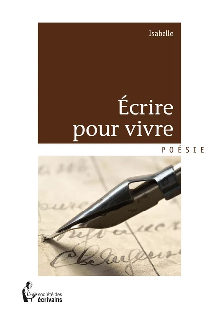 Écrire pour vivre -  Isabelle - Société des écrivains