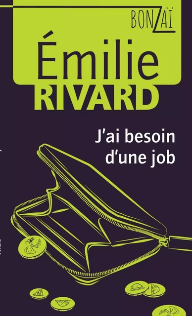 J'ai besoin d'une job - Émilie Rivard - Les éditions FouLire inc.