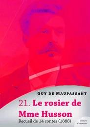 Le rosier de Mme Husson, recueil de 14 contes